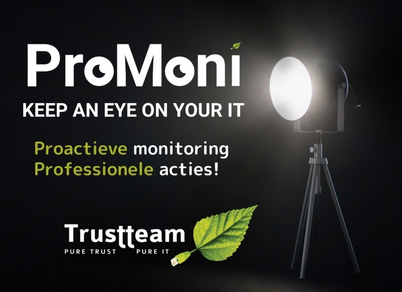 ProMoni - Proactieve monitoring, professionele acties!